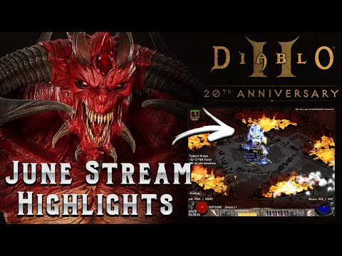 June Stream Highlights!!  20th Anniversary of Diablo 2 - Ladder Reset and Single Player Highlights