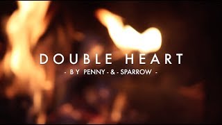 Double Heart - Penny Sparrow (Cover by Aly Aleigha Ft. Stephanie Schissel)