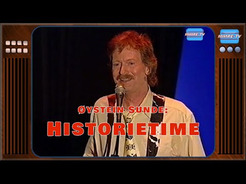 Historietime med Øystein Sunde [NOR](Show 1999)