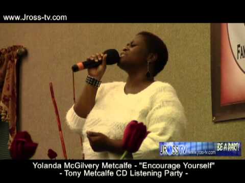 James Ross @ (Gospel Singer) Yolanda McGilvery Metcalfe - "Encourage" - www.Jross-tv.com