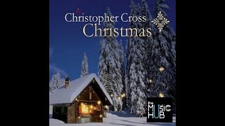 CHRISTOPHER CROSS  |  Christmas Time is Here