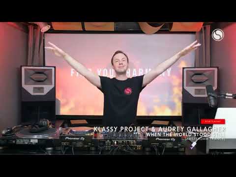 Klassy Project & Audrey Gallagher - When The World Stood Still (as played by Andrew Rayel)