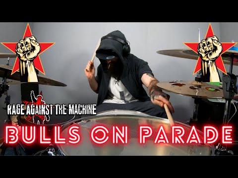 BULLS ON PARADE | RAGE AGAINST THE MACHINE - DRUM COVER.