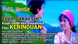 Download lagu full cerita sedih dan pilu Elvy Sukaesih dalam film KERINDUAN @zaytommyofficial mp3 Download lagu full cerita sedih dan pilu Elvy Sukaesih dalam film KERINDUAN @zaytommyofficial mp3