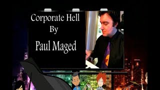 Corporate Hell (The Legend of Tooly McDouche) Music Video