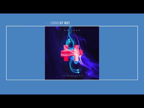 Hallman feat. ELWIN | I'VE FOUND MY WAY (lyrics)