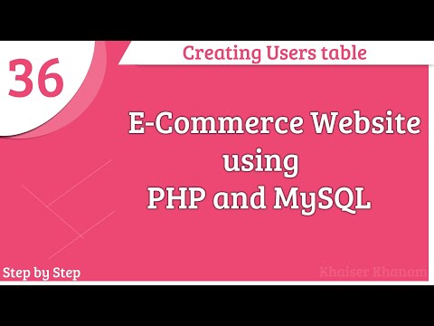 E-commerce website using PHP and MySQL || Creating User table || Part-36