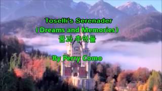 ☞Toselli&#39;s Serenader(Dreams &amp; Memories)  ♪ By Perry Como