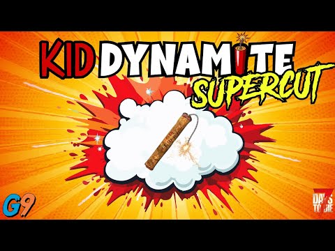 7 Days To Die - Kid Dynamite Supercut