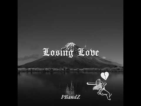 Losing Love Feat. PBandZ