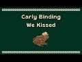 Carly Binding – We Kissed (Karaoke)