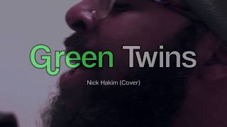 Thad Saajid x Green Twins (Nick Hakim Cover)