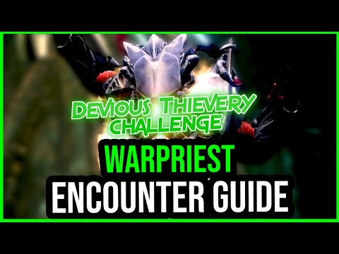 DEVIOUS THIEVERY Challenge Warpriest Encounter Guide  Kings Fall Raid