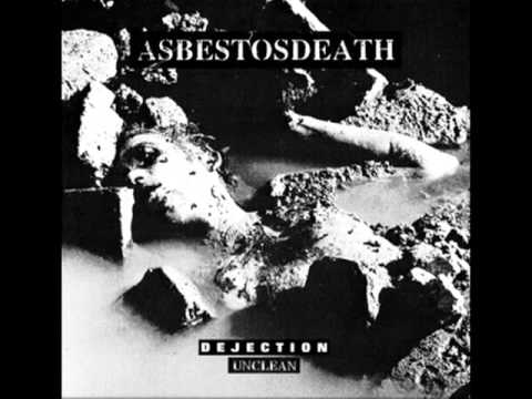 AsbestosDeath - Dejection, Unclean [Full EP]