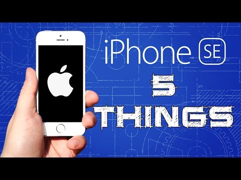 iPhone SE - 5 Things you need to know before buying! Video