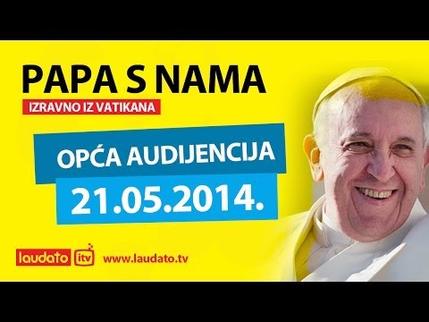 Opća audijencija - 21.05.2014.