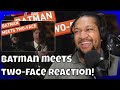 Reaction to Batman Meets Two-Face | College Humor