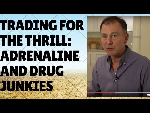 Trading for the Thrill: Adrenaline and Drug Junkies Video