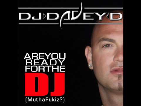 DJ Davey D - ARE YOU READY FOR THE DJ? Original Version