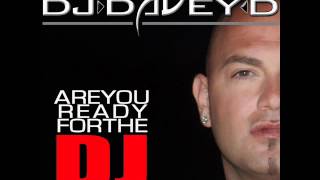 DJ Davey D - ARE YOU READY FOR THE DJ? Original Version