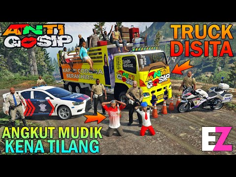 BOCAH SD DITILANG POLISI!! TRUCK ANGKUT ROMBONGAN MUDIK - GTA 5 SULTAN BOCIL