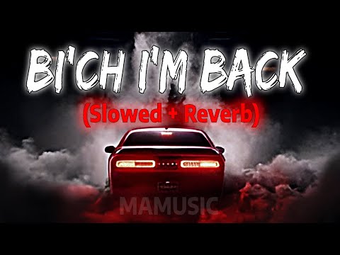 BI*CH I'M BACK (Slowed + Reverb) | SIDHU MOOSE WALA | MAMUSIC