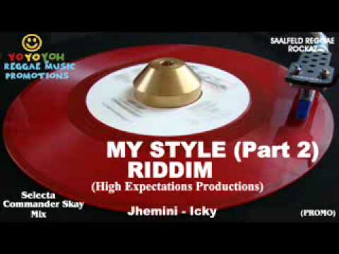 My Style Riddim Mix (Part 2) [December 2011] High Expectations Productions