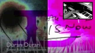Duran Duran - Runway Runaway (piano version)
