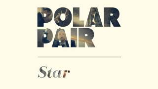 Polar Pair - Star (Orlogin Remix) [Botanika]