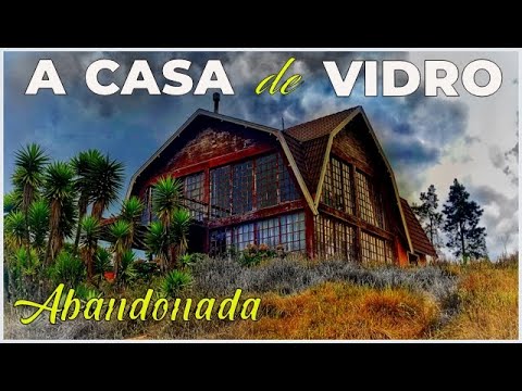 The ABANDONED Glass House on the Hilltop