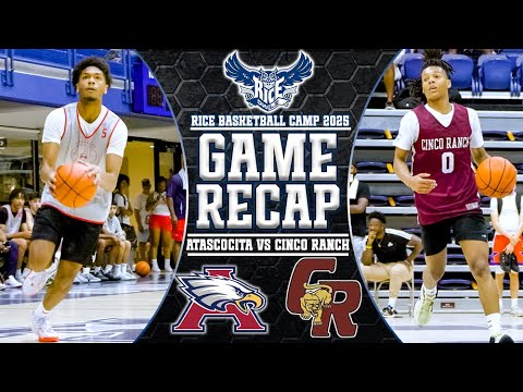 Rice University Basketball Camp | Atascocita HS vs Cinco Ranch HS Game Recap