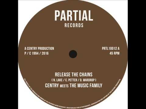 Centry Meets The Music Family - Release The Chains - Partial Records 10