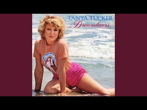 Dream Lover - Tanya Tucker