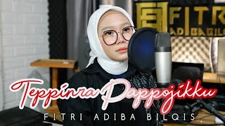 Download lagu Teppinra Pappojikku - Fitri Adiba Bilqis || Karya Sandy Cheng (Dipopulerkan oleh Lely Sagita) mp3