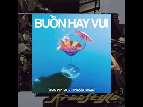 Buồn Hay Vui x Please Tell Me Why - VSOUL x MCK x OBITO x RONBOOGZ