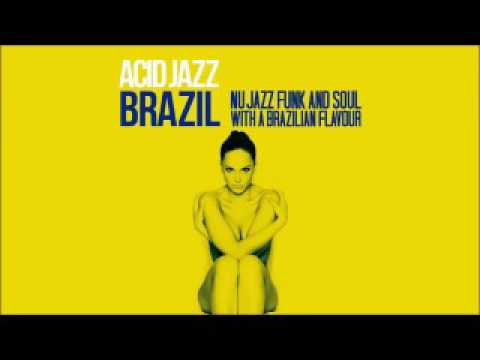 Acid Jazz Brazil   Nu Jazz, Funk & Soul with a brazilian flower   (432 hz)Top Lounge Music 3
