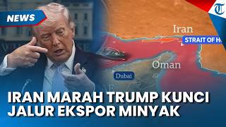 Trump Ancam Kunci Ekspor Minyak Iran, IRGC Meradang: Boleh Diakses Semua atau Tidak untuk Siapapun