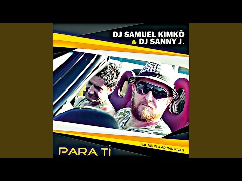 PARA TI (feat. Adrian Rivas, Neon) (Extended Mix)