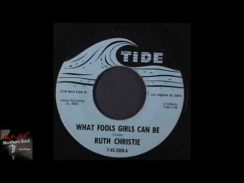 Ruth Christie - What Fools Girls Can Be - 1965  - Northern Soul A-Z Archive