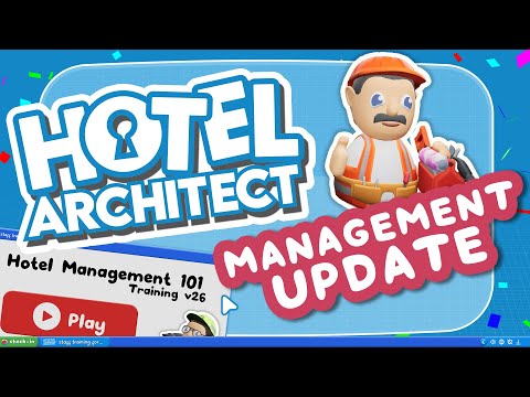 Hotel Architect | Management Update Trailer