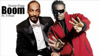 Boom - Snoop Dogg Ft. T-Pain