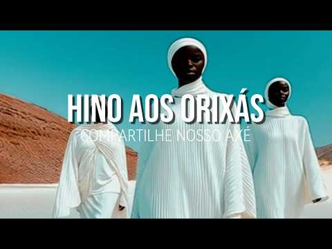 HINO AOS ORIXÁS (SLOW) homenagem a todos os orixás da Umbanda - sente a energia 