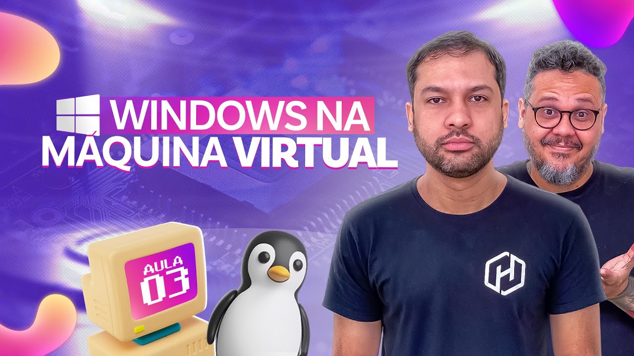 Instalando o Sistema Operacional na Máquina Virtual - Aula 03