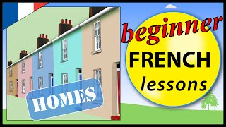 Homes in French | Beginner French Lessons for Children