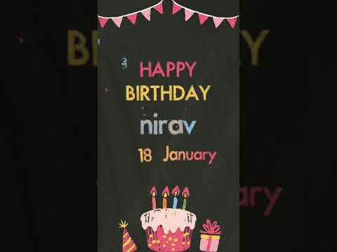 Nirav' birthday song