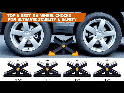 Top 5 Best RV Wheel Chocks for Ultimate Stability & Safety