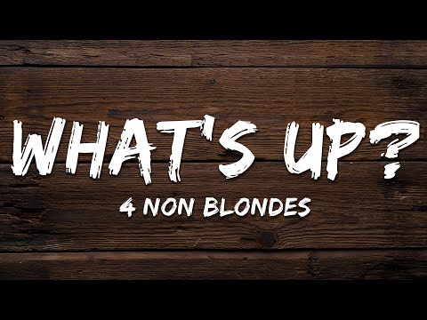 4 Non Blondes - What's Up? (Lyrics)