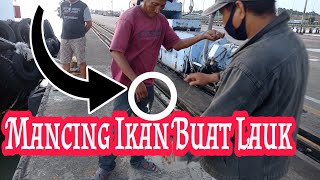 Mancing Ikan Hanya untuk Lauk