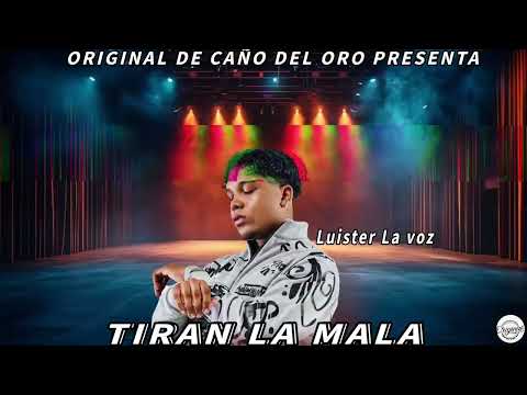 Tiran La Mala - Luister La Voz ( Audio oficial)