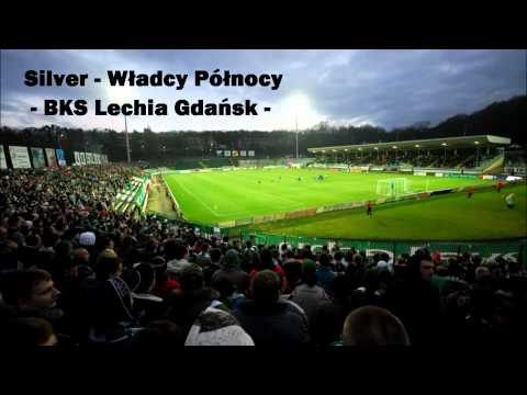 Silver - Władcy Północy ( BKS Lechia Gdańsk )